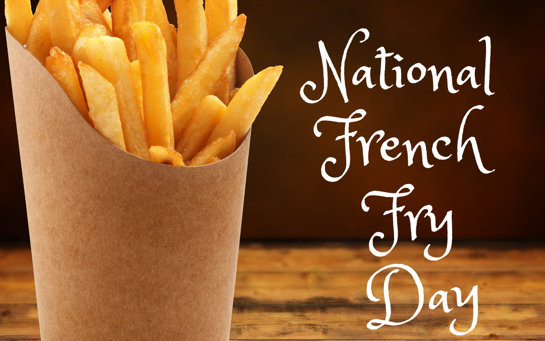 Hooray it's National French Fry Day! PreK Guide